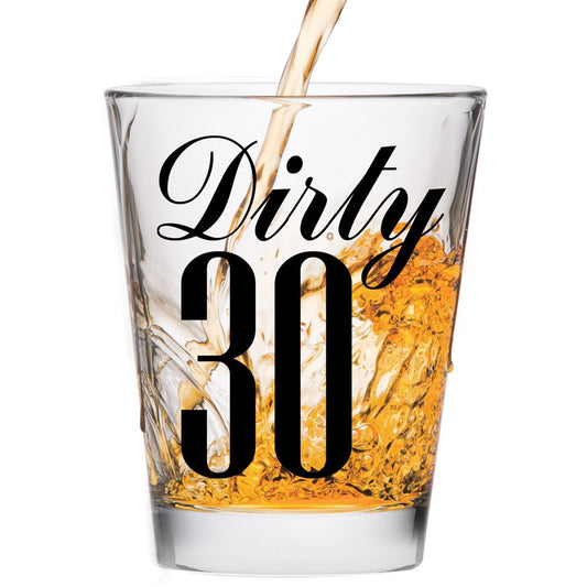 Make Em Laugh Dirty 30 Shot Glass (Thirty) - Funny 30th Birthday - Celebrate Turning Thirty Gift - Birthday Shot Glasses for Women or Men - 30th Birthday Shot Glass - The One Stop Deals